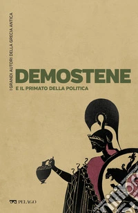 Demostene e il primato della politica. E-book. Formato EPUB ebook