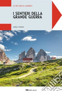 Le Tre Cime di Lavaredo. E-book. Formato EPUB ebook