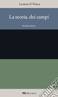 La teoria dei campi. E-book. Formato EPUB ebook
