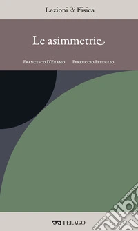 Le asimmetrie. E-book. Formato EPUB ebook