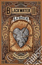 La diga: BLACKWATER II [Edizione italiana]. E-book. Formato EPUB ebook