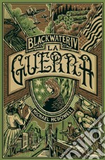 La guerra: BLACKWATER IV [Edizione italiana]. E-book. Formato EPUB ebook