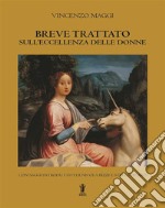 Breve trattato sull&apos;eccellenza delle donne. E-book. Formato EPUB ebook