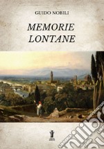 Memorie lontane. E-book. Formato EPUB