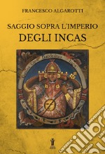 Saggio sopra l&apos;Imperio degli Incas. E-book. Formato EPUB ebook