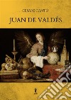 Juan de Valdés. E-book. Formato EPUB ebook