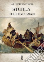 Sturla the Historian. E-book. Formato EPUB