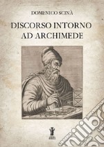 Discorso intorno ad Archimede. E-book. Formato EPUB