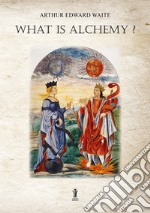 What is Alchemy?. E-book. Formato EPUB ebook