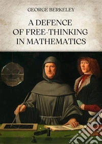 A Defence of Free-Thinking in Mathematics. E-book. Formato EPUB ebook