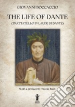 The Life of Dante. E-book. Formato EPUB