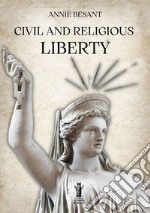 Civil and Religious Liberty. E-book. Formato EPUB ebook