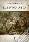 El divino Jasón. E-book. Formato EPUB ebook