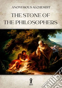 The Stone of the Philosophers. E-book. Formato EPUB ebook