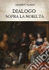 Dialogo sopra la nobiltà. E-book. Formato EPUB ebook