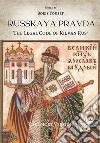 Russkaya Pravda. The Legal Code of Kievan Rus’. E-book. Formato EPUB ebook di Boris Yousef