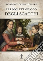 Le leggi del giuoco degli scacchi. E-book. Formato EPUB