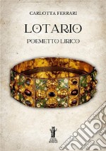 LotarioPoemetto lirico. E-book. Formato EPUB