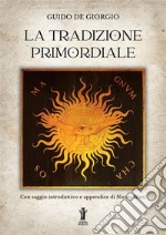 La Tradizione Primordiale. E-book. Formato EPUB