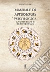 Manuale di Astrologia psicologicaCarattere e destino nei segni zodiacali. E-book. Formato EPUB ebook