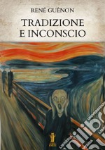 Tradizione e inconscio. E-book. Formato EPUB ebook