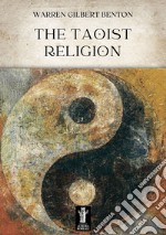 The Taoist Religion. E-book. Formato EPUB ebook