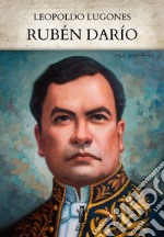 Rubén Darío. E-book. Formato EPUB ebook