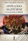 Apollogia AlchymiaeA Restatement of Alchemy. E-book. Formato EPUB ebook di Richard Watson Councell