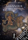 Atlantide, il cammino delle stelle. E-book. Formato EPUB ebook di Annalisa Dell’Orto