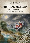 Biblical BiologyA Contribution to Religious Non-Science. E-book. Formato EPUB ebook