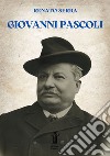 Giovanni Pascoli. E-book. Formato EPUB ebook