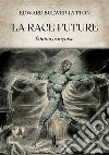 La Race future. E-book. Formato EPUB ebook