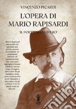 L’Opera di Mario Rapisardi&quot;Il poeta di Lucifero&quot;. E-book. Formato EPUB