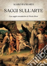 Saggi sull&apos;Arte. E-book. Formato EPUB ebook