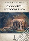 Zoological Retrogression. E-book. Formato EPUB ebook