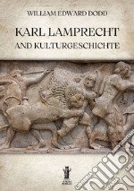 Karl Lamprecht and Kulturgeschichte. E-book. Formato EPUB ebook