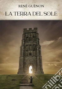 La Terra del Sole. E-book. Formato EPUB ebook