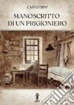 Manoscritto di un prigioniero. E-book. Formato EPUB ebook