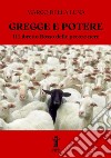 Gregge e PotereIl Libretto Rosso delle Pecore Nere. E-book. Formato EPUB ebook di Marco Della Luna