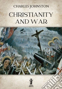 Christianity and War. E-book. Formato EPUB ebook