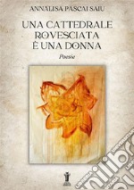 Una cattedrale rovesciata è una donna. E-book. Formato EPUB