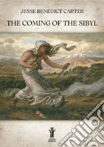 The Coming of the Sibyl. E-book. Formato EPUB ebook