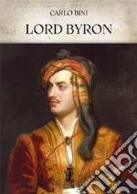 Lord Byron. E-book. Formato EPUB