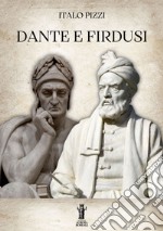 Dante e Firdusi. E-book. Formato EPUB