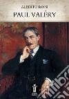 Paul Valéry. E-book. Formato EPUB ebook di Alberto Rossi