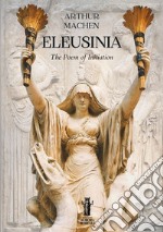 Eleusinia. E-book. Formato EPUB ebook