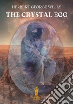 The Crystal Egg. E-book. Formato EPUB ebook