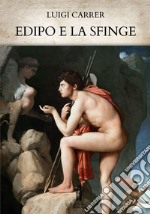 Edipo e la Sfinge. E-book. Formato EPUB ebook