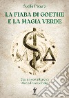 La Fiaba di Goethe e la Magia Verde. E-book. Formato EPUB ebook