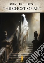 The Ghost of Art. E-book. Formato EPUB ebook